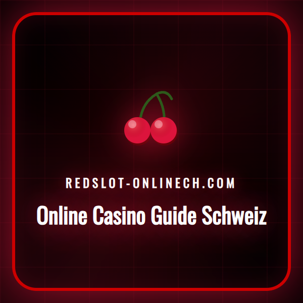 Ein umfassender Online Casino Guide Schweiz für Einsteiger.
