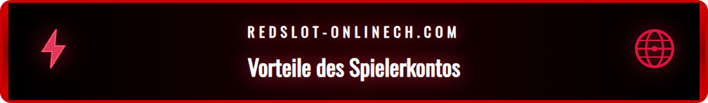 Infografik zeigt die Vorteile des Redslot Kontos für Schweizer Spieler.