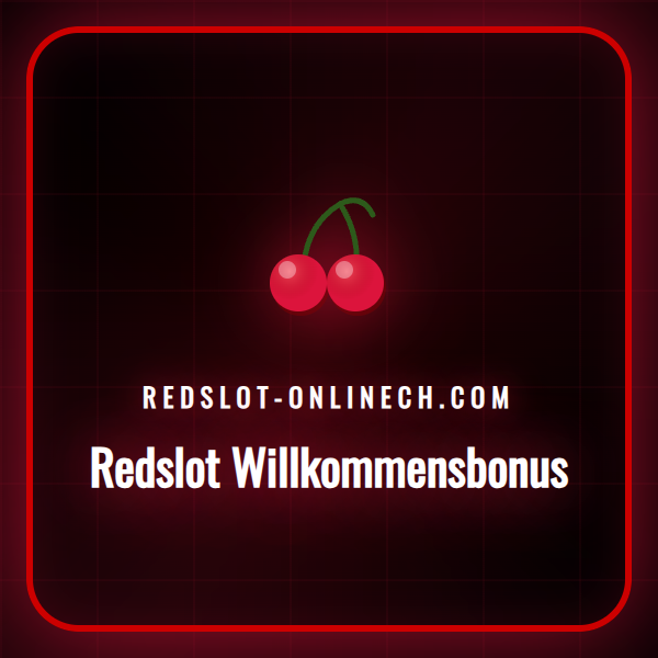Eine Grafik, die den Redslot Willkommensbonus mit Spielsymbolen und CHF-Münzen darstellt.