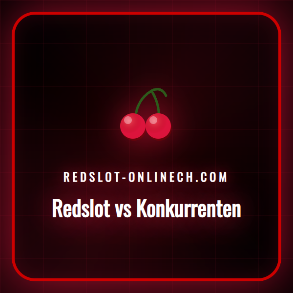 Detaillierter Vergleich der Benutzeroberfläche von Redslot und seinen Konkurrenten.